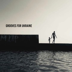 The Road [Grooves for Ukraine]