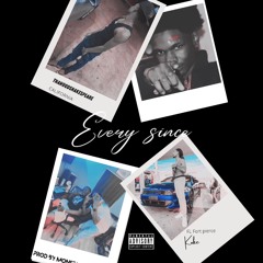 Every Since - Thahoodshakespeare & Koke