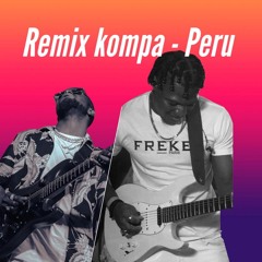 Remix Peru kompa ECRI20 And NANII