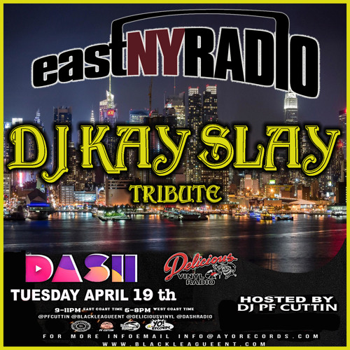 EastNYRadio On DASH 4 - 19 - 22 Dj Kay Slay Tribute