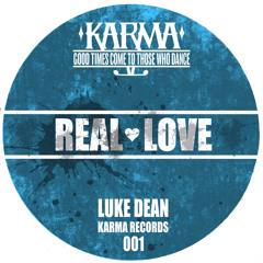 Luke Dean - Real Love [KARMA RECORDS 001]