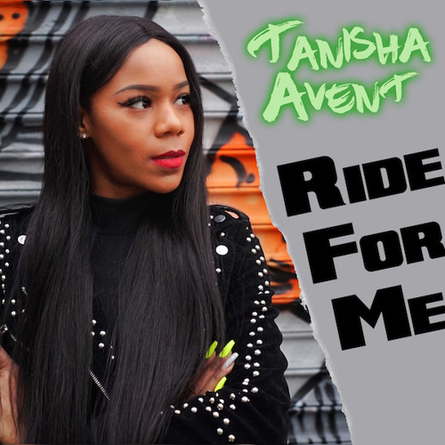 Tanisha Avent - "Ride For Me"