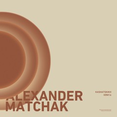 [KRM16] Alexander Matchak