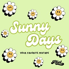 SUNNY DAYS - YOUR FAVORITE MIXTAPE #2