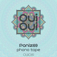 OUI081 | Paniz69 - Phono Tape (Original Mix)