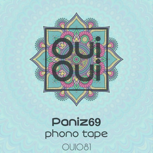 OUI081 | Paniz69 - Phono Tape (Original Mix)