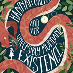 [FREE] KINDLE 📪 Hannah Green and Her Unfeasibly Mundane Existence by  Michael Marsha
