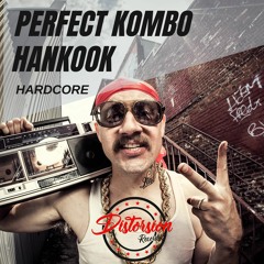 Hankook & Perfect Kombo - Hardcore