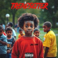 TRENDSETTER