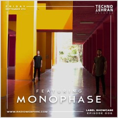 Monophase Guest On Techno Tehran Records Label Showcase Episode 006