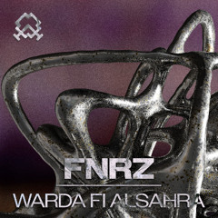 FNRZ - WARDA FI ALSAHRA (FREE DL)