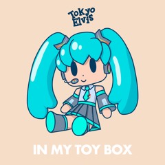 In My Toy Box (feat. Hatsune Miku)【MIKU EXPO 2023 Song Contest】