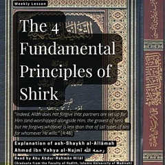 The 4 Fundamental Principles of Shirk - Lesson 1 (09.01.2022)