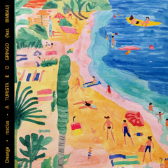 A TURISTA E O GRINGO (feat BIMBAU)