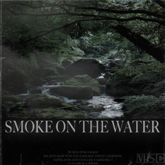SMOKE ON THE WATER