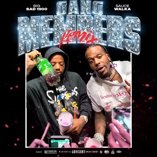 Stream Big Sad 1900 & Sauce Walka Gang Members (Remix) by Big Sad 1900 Listen online for