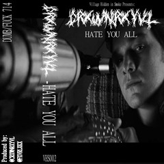 HATE YOU ALL [FULL TAPE]