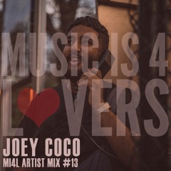 Joey Coco - MI4L Artist Mix #13 [MI4L.com]