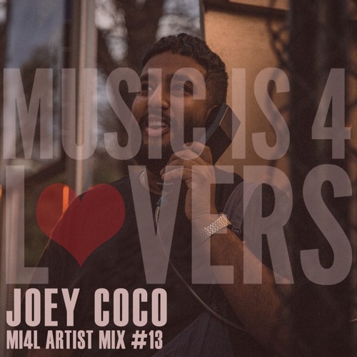 Joey Coco - MI4L Artist Mix #13 [MI4L.com]