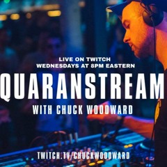 Quaranstream w/ Chuck Woodward - April 8