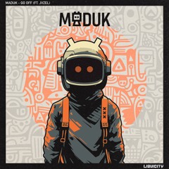 Maduk - Go Off (feat. JVZEL)