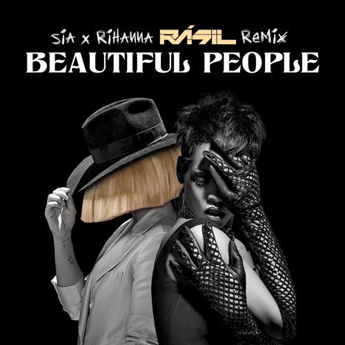 Sia - Beautiful People Ft. Rihanna - RÁSIL Remix Teaser  128 KBPS