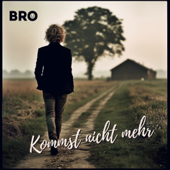 Kommst nicht mehr