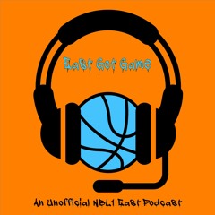 East Got Game - The Unofficial NBL1 East Podcast