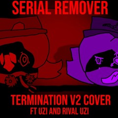 "Serial Remover" Termination V2 Cover Ft Uzi and Rival Uzi
