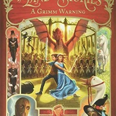 Read EBOOK EPUB KINDLE PDF The Land of Stories: A Grimm Warning (The Land of Stories,