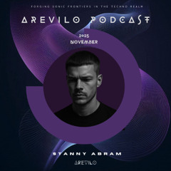 AREVILO PODCAST / November 2025 / STANNY ABRAM