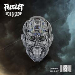Facelft - Lucid Dystopia (FREE DOWNLOAD)