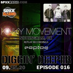 Kinky Movement - Exclusive Guest Mix - Diggin' Deeper Episode 016 [09.25.20]
