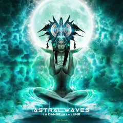 Astral Waves feat. Lydia - Forest Wanderer - [La Danse de la Lune] Altar Records