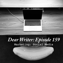 Episode 159 - Marketing: Social Media