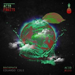 🍍AF103// Eduardo Cole - Backpack (Original Mix)