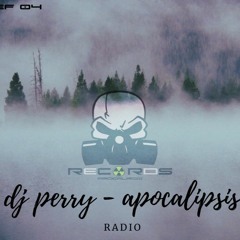 Ref 04 Dj Perry - Apocalipsis Radio [FREE DOWNLOAD]