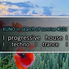 KUNO In Search Of Sunrise [June 2021, 19th] I PROGRESSIVE HOUSE MIX 021 I KISOS Best Of I