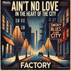 Ain't No Love In the Heart Of The City - by FACTORY (Studio Live Session 23-10-24)