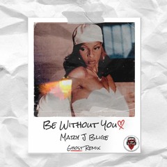 Be Without You (Prod. Ghost)