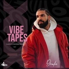 Vibe Tapes - Mix Series - Week 1 fr Drake