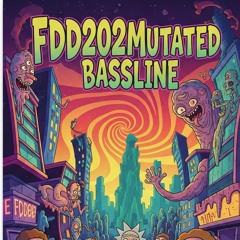 FDD202_Mutated Bassline