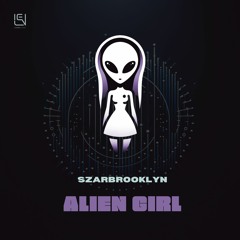 Szarbrooklyn - Alien Girl Instrumental