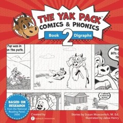 PDF The Yak Pack: Comics & Phonics: Book 2: Learn to read decodable digraph word
