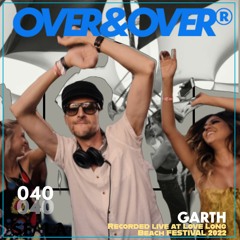 OVER&OVER 040: DJ GARTH