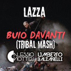 BUIO DAVANTI (Alessio Viotti & Umberto Balzanelli Tribal Mash) FILTER COPYRIGHT