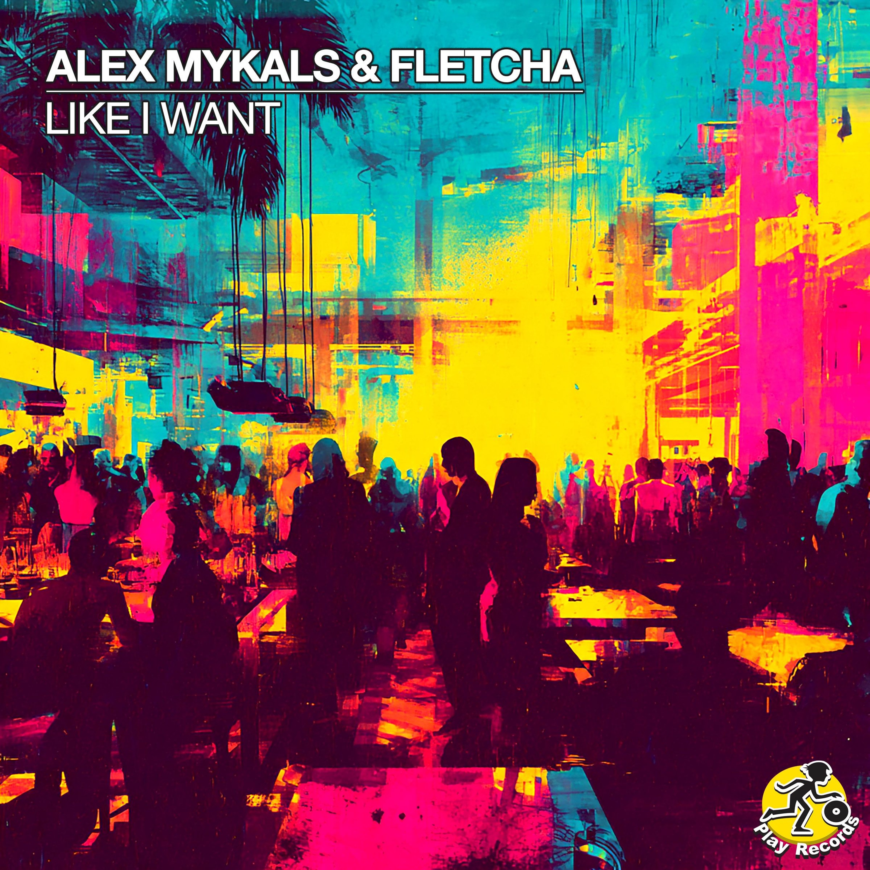 Alex Mykals & Fletcha / Like I Want (Original Mix)