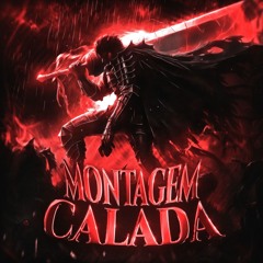 MONTAGEM CALADA ( Slowed )