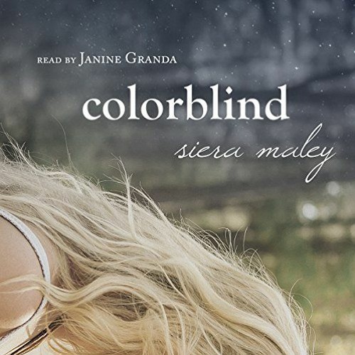 [Get] EBOOK ✓ Colorblind by  Siera Maley,Janine Granda,Siera Maley Books KINDLE PDF E