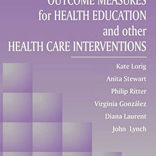 [GET] EPUB 📝 Outcome Measures for Health Education and Other Health Care Interventio